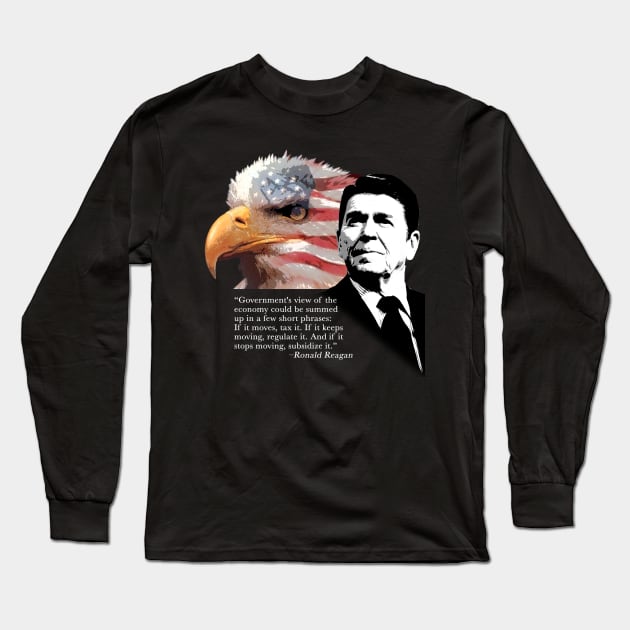 Ronald Reagan Quote 4 Long Sleeve T-Shirt by EJTees